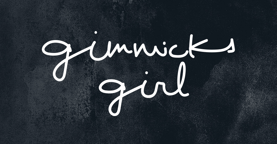 Gimmicks Girl