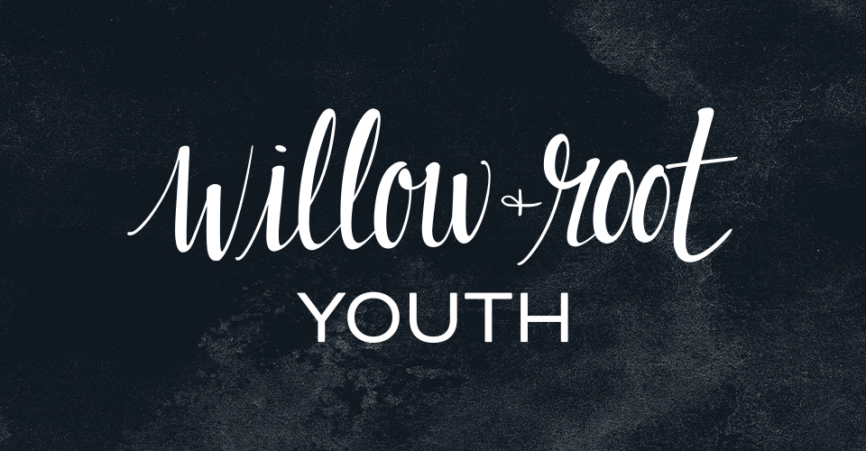 Willlow & Root Youth