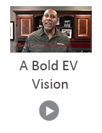 Video - A Bold EV Vision