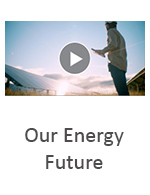 Video - Our Energy Future